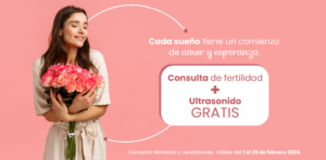 Consulta de fertilidad + ultrasonido gratis