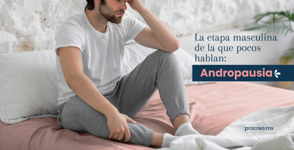 La etapa masculina de la que pocos hablan: Andropausia