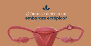 ¿Cómo se detecta un embarazo ectópico?