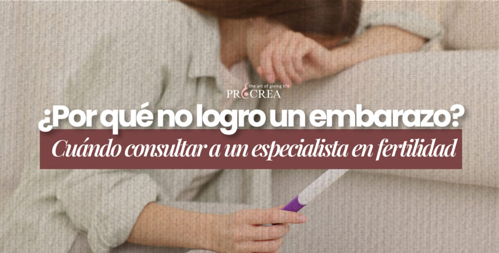 ¿Por qué no logro un embarazo? Cuándo consultar a un especialista en fertilidad